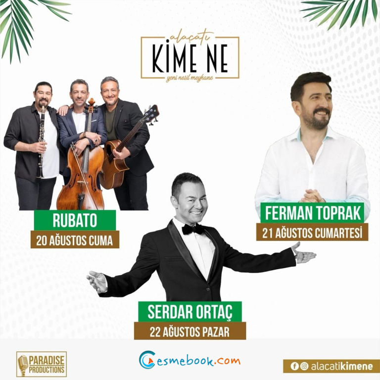 Kime Ne Alaçatı 2021 Fix Menü Fiyatları Serdar Ortaç Demet Akalın